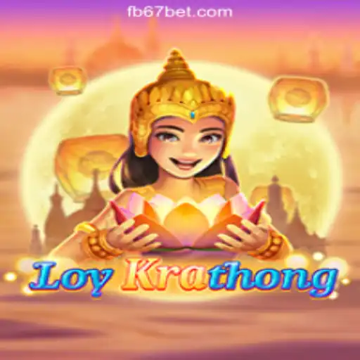 Discover the Intriguing World of LoyKrathong and 67bet.com Online Cassino Brasil #1